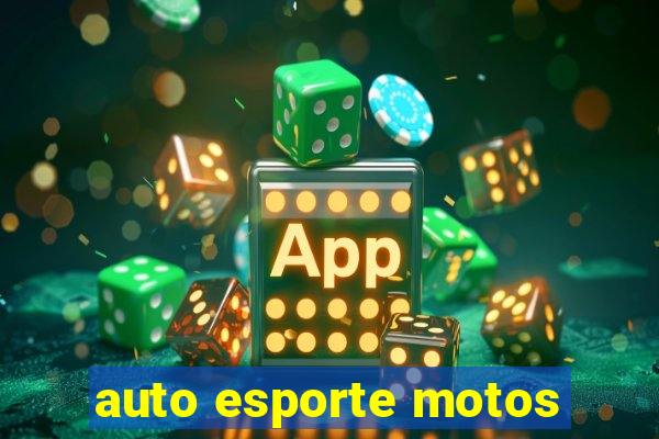 auto esporte motos